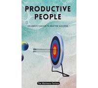 The Wellness Factory Productive People (Tascabile)