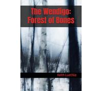 The Wendigo: Forest of Bones