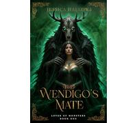 The Wendigo’s Mate: Lover of Monsters Book 1