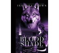 The Were-Weapon saga. Vol. 1: Bloodshade