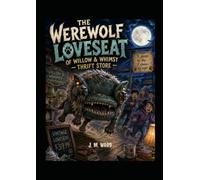 The Werewolf Loveseat of Willow and Whimsy Thrift Store