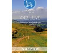 The Wesleys (Tascabile) Classic Authentic Lives