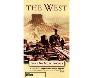 The West - Fight No More Forever