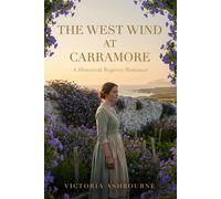 The West Wind at Carramore: A Historical Regency Romance