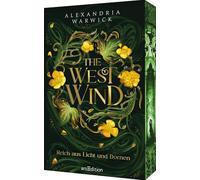 The West Wind - Reich aus Licht und Dornen: Spicy Forbidden-Love-Romantasy | SPIEGEL-Bestseller | Mit Farbschnitt und Charakterkarte in limitierter Auflage: 2