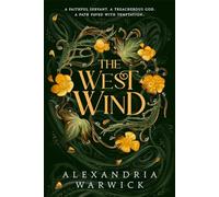 The West Wind : the enchanting second book in the hot TikTok romantasy series The Four Winds Volume 2