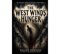 The West Wind's Hunger: 9