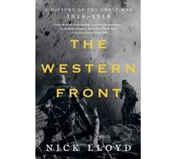 The Western Front: A History of the Great War, 1914-1918