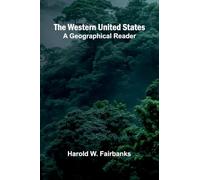The Western United States: A Geographical Reader