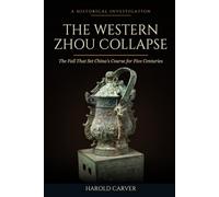 The Western Zhou Collapse: The Fall That Set China's Course for Five Centuries