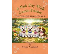 The Westie Adventures: A Park Day With Cousin Frankie