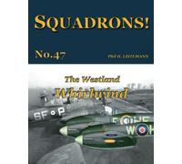 The Westland Whirlwind: 47