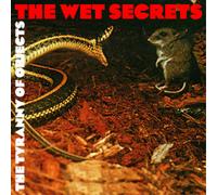 The Wet Secrets The Tyranny of Objects Album