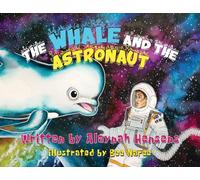 The Whale and the Astronaut