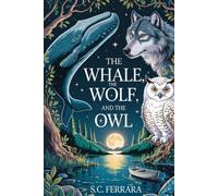 The Whale, the Wolf, and the Owl