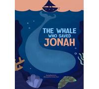 The Whale Who Saved Jonah