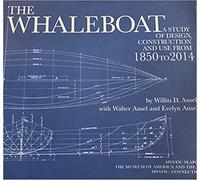The Whaleboat: A Study of Design Construction and Use from 1864 to 2014
