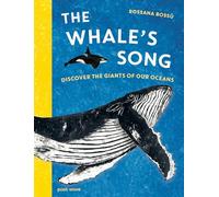 Rossana Bossù The Whale's Song (Copertina rigida) (PRESALE 26/06/2025)