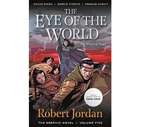Robert Jordan Chuck The Eye of the World: The Graphic Novel, Volume (Tascabile)