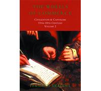 The Wheels of Commerce: Civilization and Capitalism 15th-18th Century: v. 2