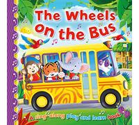 The Wheels on the Bus (Sing-Along Play and Learn)