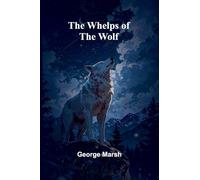 The Whelps Of The Wolf
