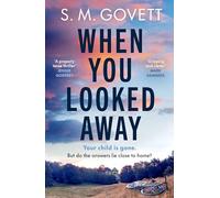 The When You Looked Away: The unputdownable thriller that has readers on the edge of their seat: 2