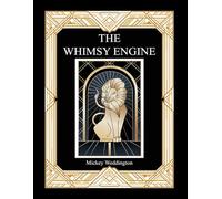 The Whimsy Engine