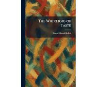 The Whirligig of Taste