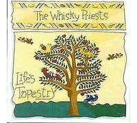 THE WHISKY PRIESTS - Life'S Tapestry