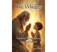 The Whisper: “A Journey Through Silence, Faith, and Inner Renewal”