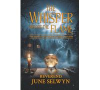 The Whisper Before the Flame: The Forgotten Roots Of Spiritualism
