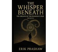 The Whisper Beneath: Origins of the Pearson Curse