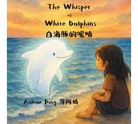 The Whisper of the White Dolphins: 白海豚的呢喃: 2