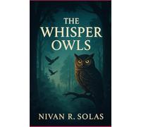 The Whisper Owls: A Story Written in Silence