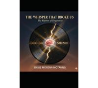 The Whisper That Broke Us