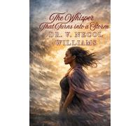 The Whisper that Turns into a Storm