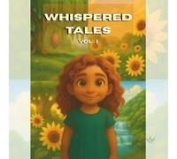 The Whispered Tales Vol I: Where Dreams and Whispers Meet