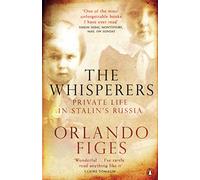 Orlando Figes The Whisperers (Tascabile)