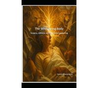 The Whispering Body: Surgery, stillness and quantum awakening