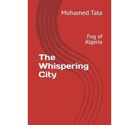 The Whispering City: Fog of Algeria