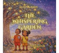 The Whispering Garden: A Magical Bedtime Story About Dreams, Feelings, and Wonder