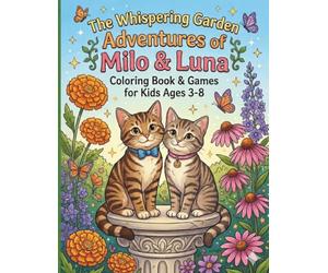 THE WHISPERING GARDEN ADVENTURES OF MILO AND LUNA