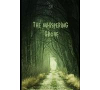 The Whispering Grove