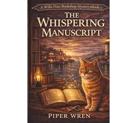 The Whispering Manuscript: A Willa Hart Bookshop Mystery Book 3