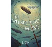 The Whispering Muse: Winner of the Swedish Academy's Nordic Prize 2023
