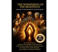 The Whispering Of The Righteous: "Prayers of The Righteous Availeth Much"