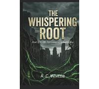 The Whispering Roots: Book 2: The Harvesting of Ordinary Lives
