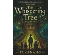 The Whispering Tree: A Story of Wisdom