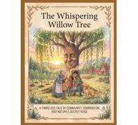 The Whispering Willow Tree